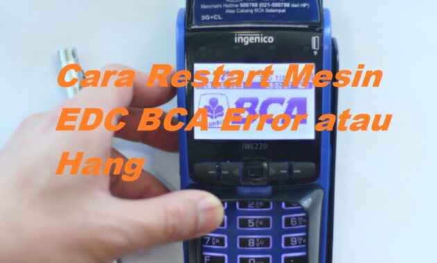 10 Cara Restart Mesin EDC BCA Terbaru
