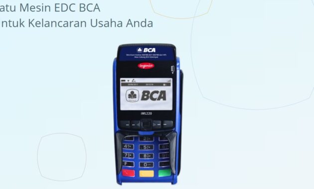 Cara Menggunakan Mesin EDC BCA Untuk Transaksi