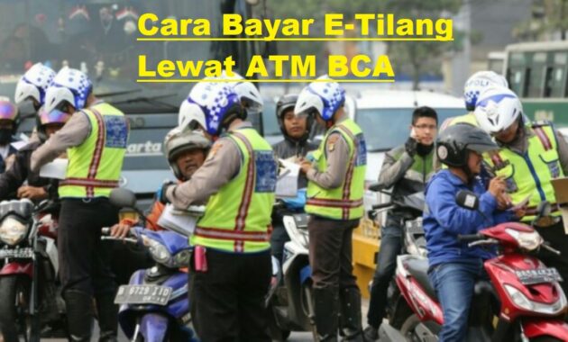 10 Cara Bayar E-Tilang lewat ATM BCA Terbaru