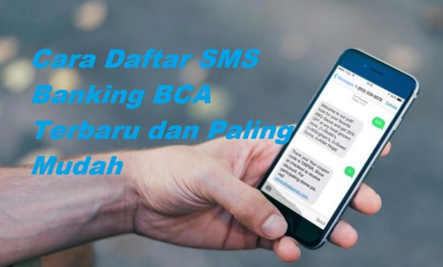 25 Cara Daftar SMS Banking BCA Terbaru